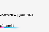 What’s New: June 2024